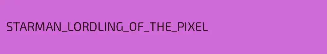 STARMAN_LORDLING_OF_THE_PIXEL