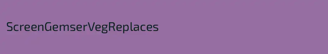 ScreenGemserVegReplaces