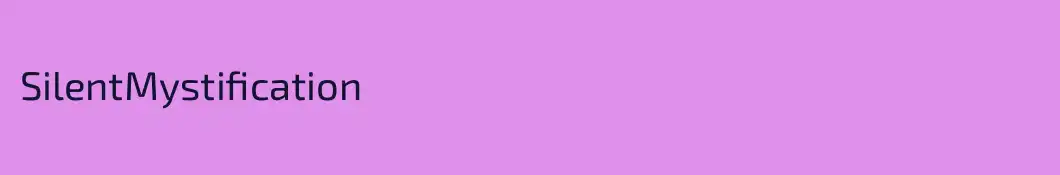 SilentMystification