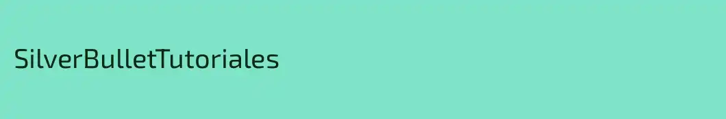SilverBulletTutoriales