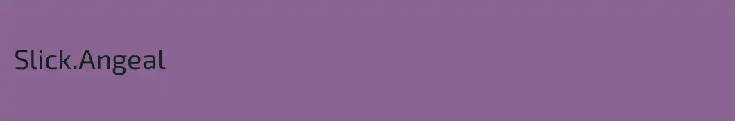 Slick.Angeal