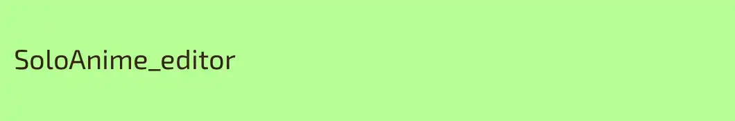 SoloAnime_editor
