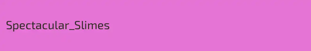 Spectacular_Slimes