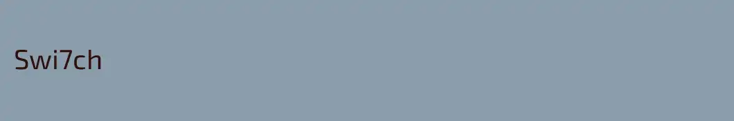 Swi7ch
