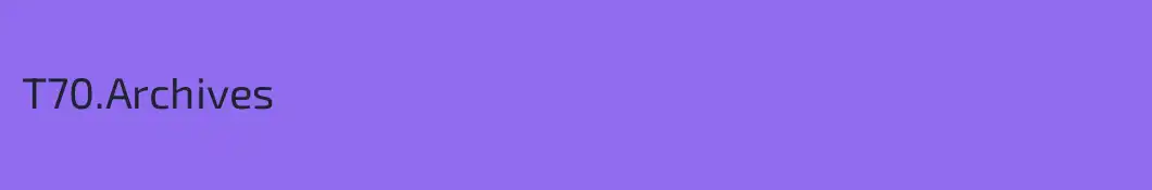 T70.Archives