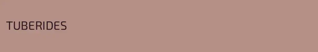 TUBERIDES