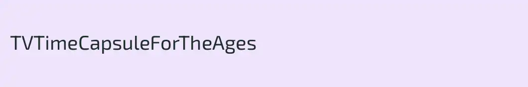 TVTimeCapsuleForTheAges