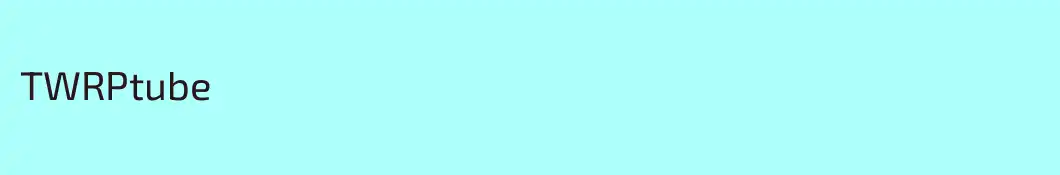 TWRPtube