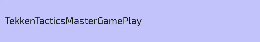TekkenTacticsMasterGamePlay