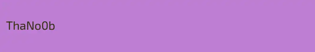 ThaNo0b