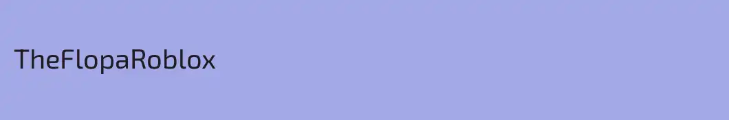 TheFlopaRoblox