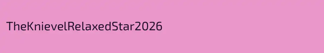 TheKnievelRelaxedStar2026