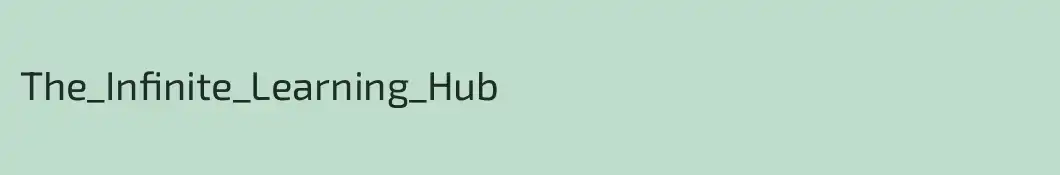 The_Infinite_Learning_Hub