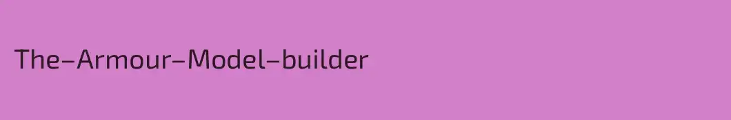 The–Armour–Model–builder