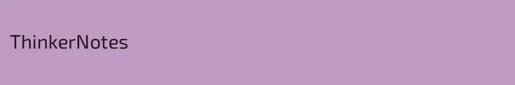 ThinkerNotes