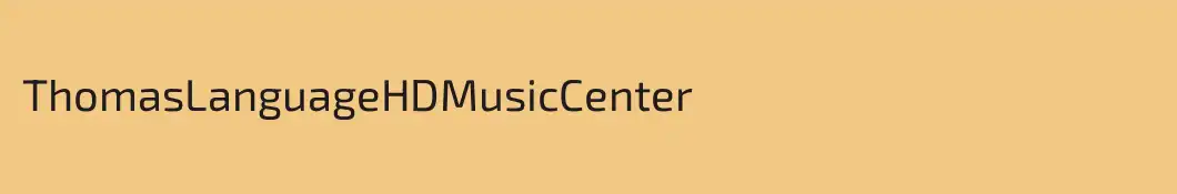 ThomasLanguageHDMusicCenter