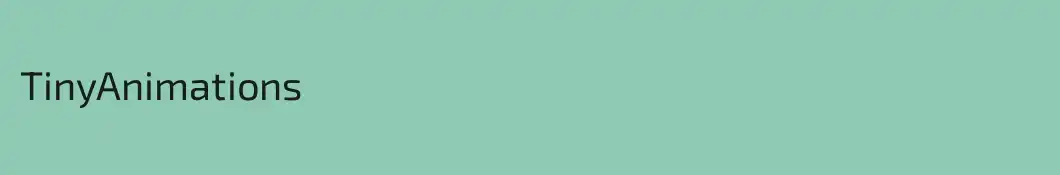 TinyAnimations