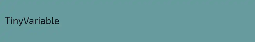 TinyVariable