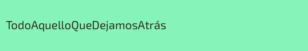 TodoAquelloQueDejamosAtrás