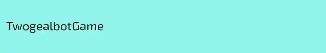 TwogealbotGame