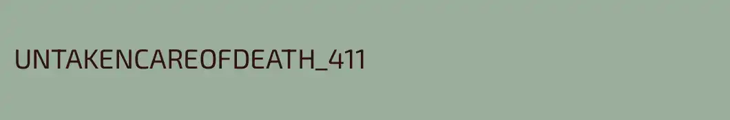 UNTAKENCAREOFDEATH_411