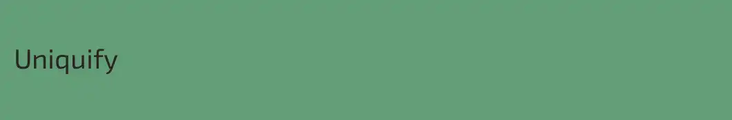 Uniquify