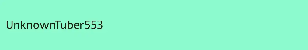 UnknownTuber553