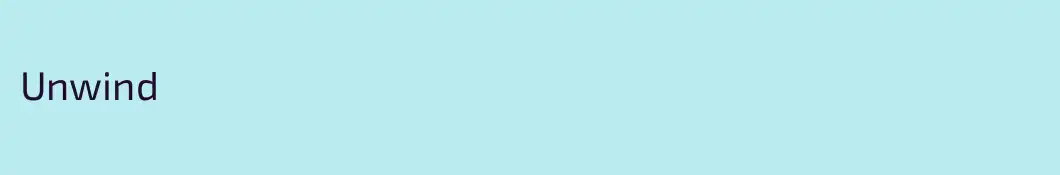 Unwind
