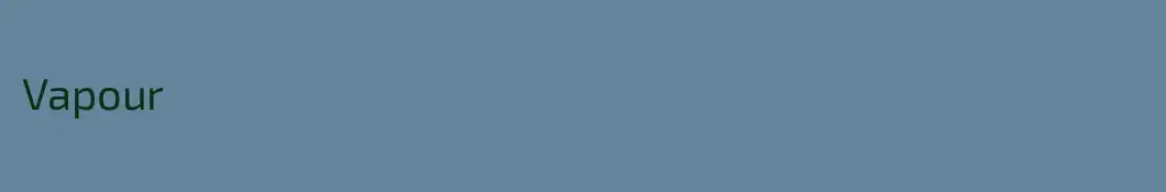 Vapour