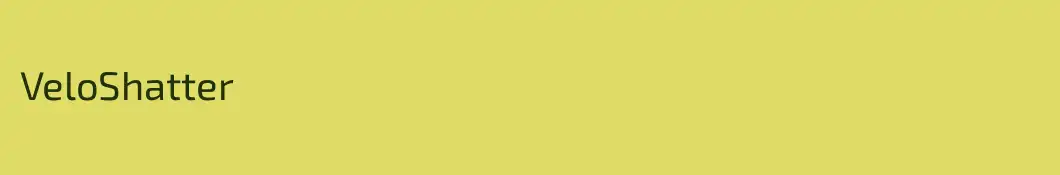 VeloShatter