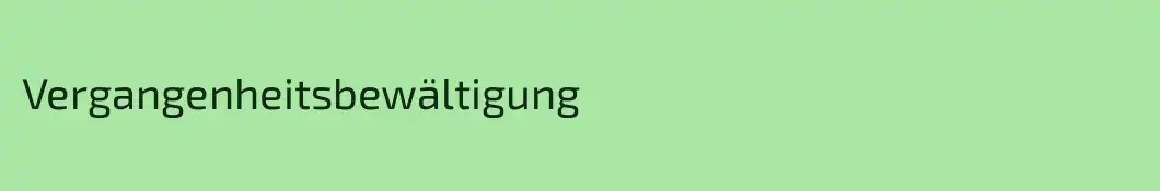 Vergangenheitsbewältigung