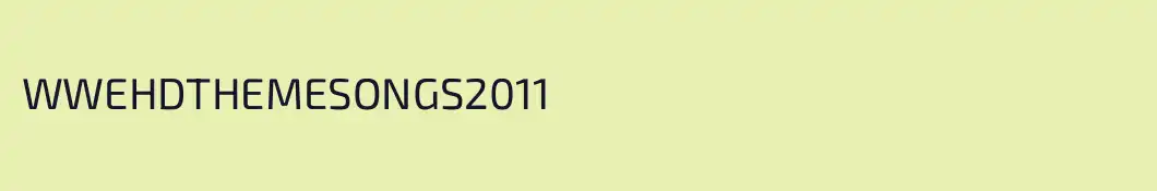 WWEHDTHEMESONGS2011