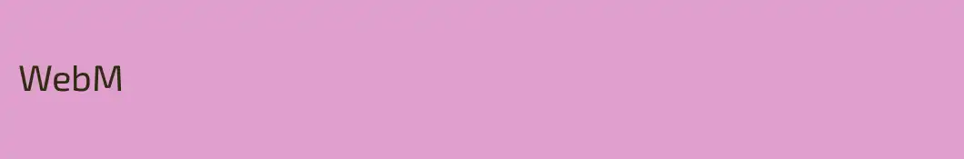 WebM