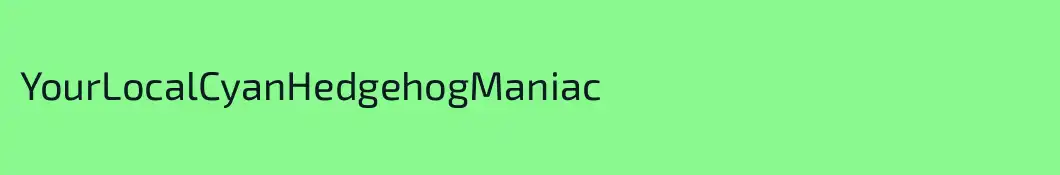 YourLocalCyanHedgehogManiac