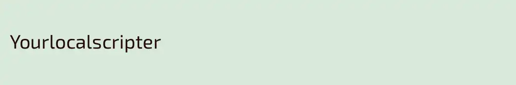 Yourlocalscripter