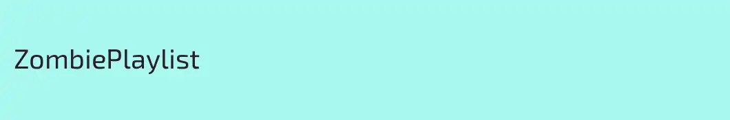 ZombiePlaylist