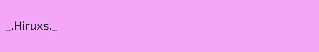 _.Hiruxs._