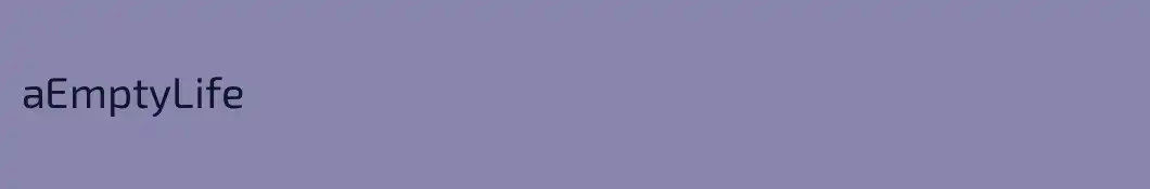 aEmptyLife