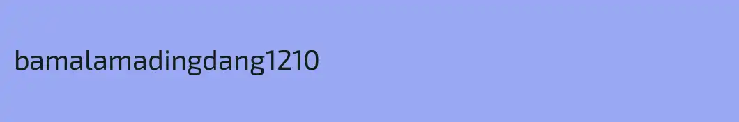 bamalamadingdang1210