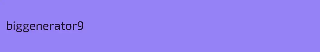 biggenerator9