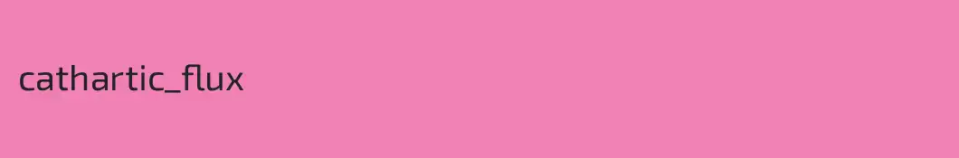 cathartic_flux
