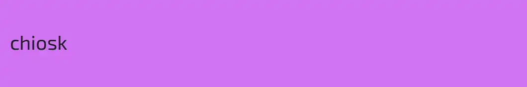 chiosk
