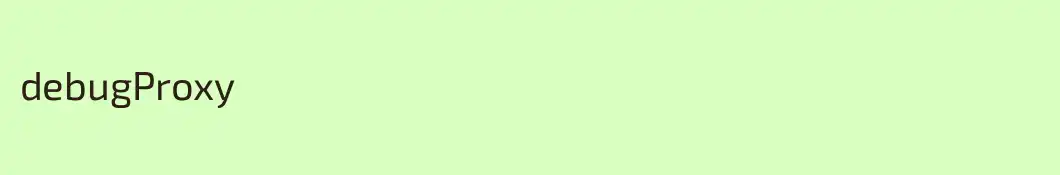 debugProxy
