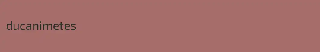 ducanimetes