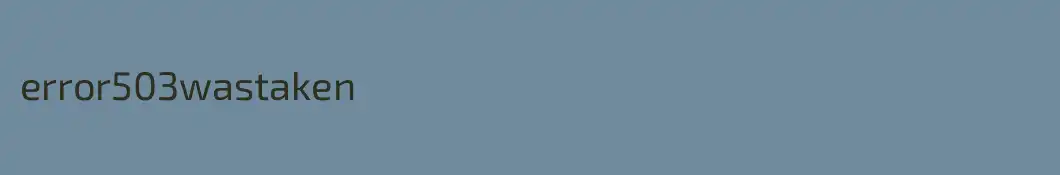error503wastaken