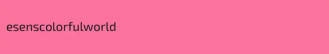 esenscolorfulworld