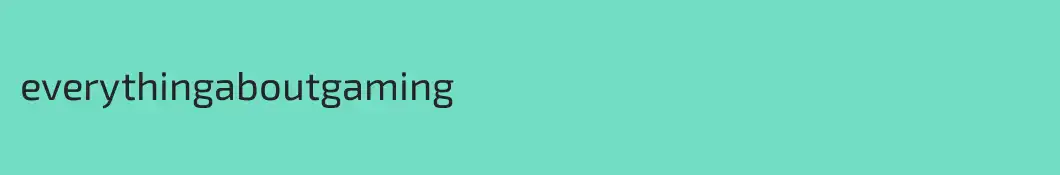 everythingaboutgaming