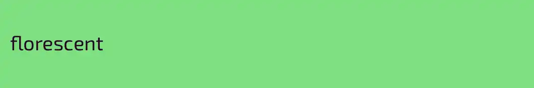 florescent
