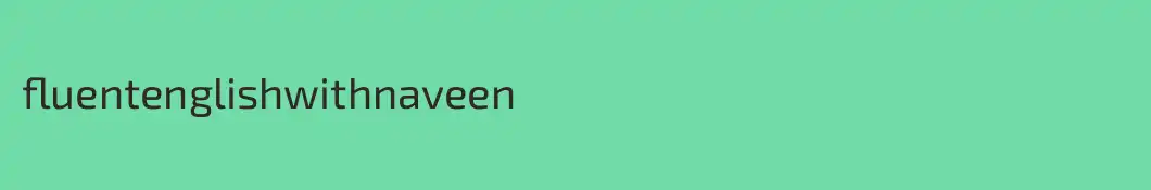 fluentenglishwithnaveen