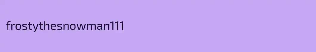 frostythesnowman111